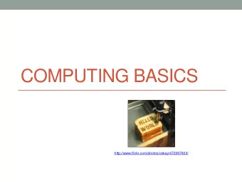 COMPUTING BASICS  http://www.flickr.com/photos/oskay/472097903/  CSCI 135 - Fundamentals of