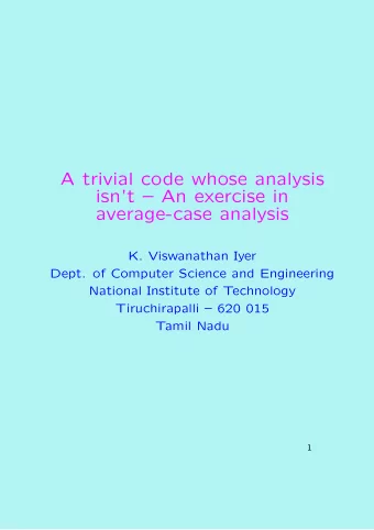 A trivial code whose analysis  isnt  An exercise in  average-case analysis  K. Viswanathan