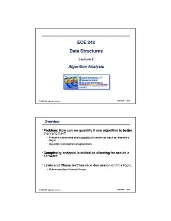 ECE 242  Data Structures  Lecture 2  Algorithm Analysis  September 11, 2009  ECE242  L2: Algorithm
