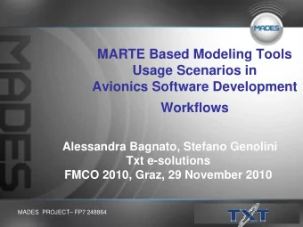 MARTE Based Modeling Tools  Usage Scenarios in  Avionics Software Development  Workflows