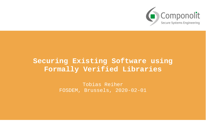 securing existing software using formally verified