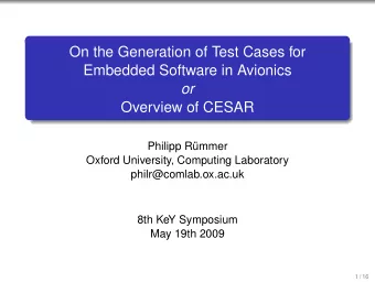 On the Generation of Test Cases for  Embedded Software in Avionics  or  Overview of CESAR  Philipp