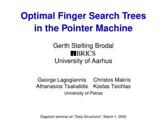 Optimal Finger Search Trees  in the Pointer Machine  Gerth Stlting Brodal  BRICS  University of