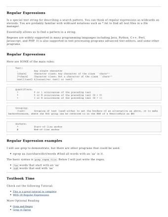 Regular Expressions  Is a special text string for describing a search pattern. You can think of