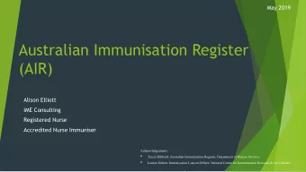 Australian Immunisation Register  (AIR)  Alison Elliott  IME Consulting  Registered Nurse