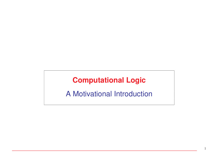 computational logic a motivational introduction