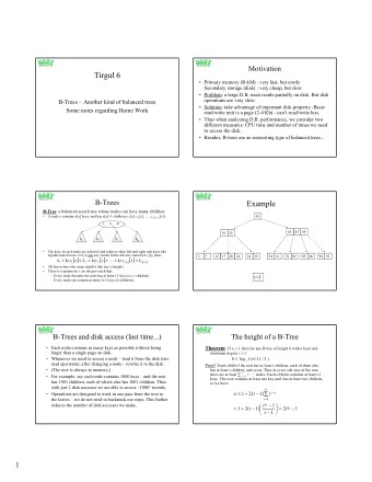Tirgul 6   Primary memory (RAM) : very fast, but costly  Secondary storage (disk) : very cheap,