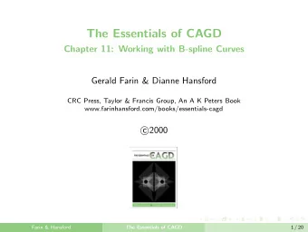 The Essentials of CAGD  Chapter 11: Working with B-spline Curves  Gerald Farin &amp; Dianne