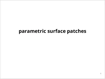 parametric surface patches  1  implicit representation  implicit surface representation f ( P ) = 0
