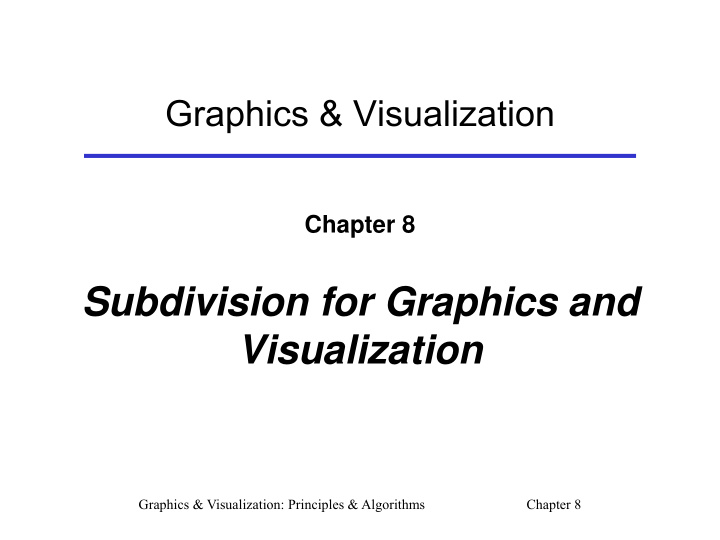subdivision for graphics and visualization
