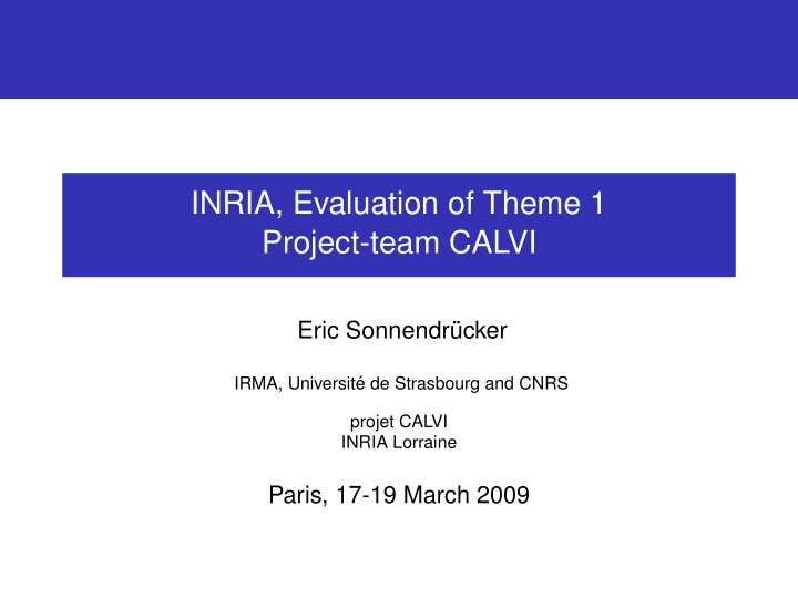 inria evaluation of theme 1 project team calvi