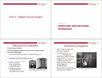 Unit 3  Digital Circuits (Logic)  A Brief History  COMPUTERS AND SWITCHING  TECHNOLOGY  3  4