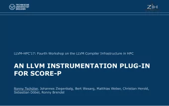 AN LLVM INSTRUMENTATION PLUG-IN  FOR SCORE-P  Performance: an old problem  The most constant