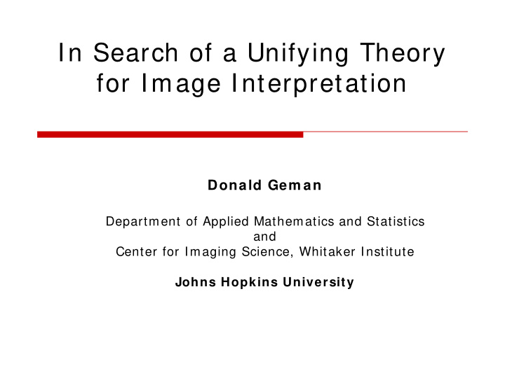 in search of a unifying theory for image interpretation