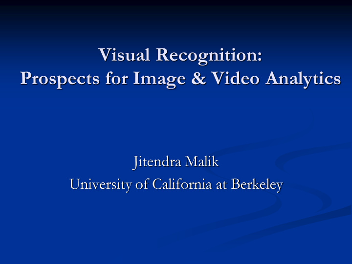 visual recognition prospects for image video analytics