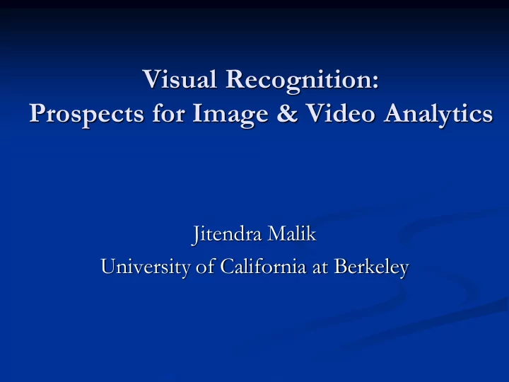 visual recognition prospects for image video analytics
