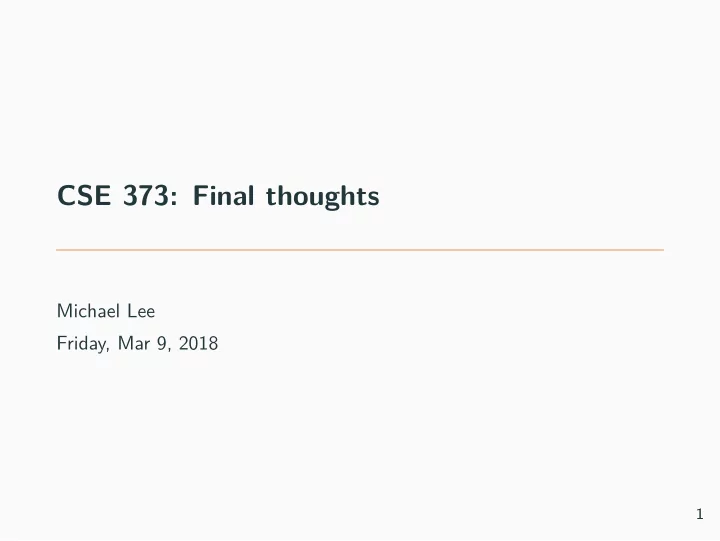 cse 373 final thoughts