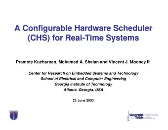 A Configurable Hardware Scheduler  A Configurable Hardware Scheduler  (CHS) for Real-  -Time