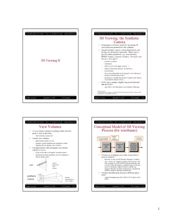3D Viewing: the Synthetic  Camera    Programmers reference model for specifying 3D  view