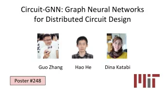 Circuit-GNN: Graph Neural Networks  for Distributed Circuit Design  Guo Zhang  Hao He  Dina Katabi
