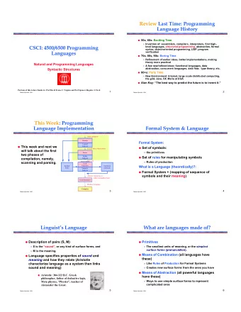 Review Last Time: Programming  Language History  50s, 60s: Exciting Time  Invention of: