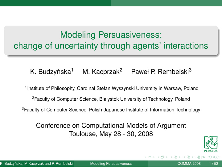 modeling persuasiveness change of uncertainty through