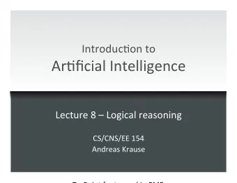 Logics  in  general    Logics  are  formal  languages  for  represen)ng