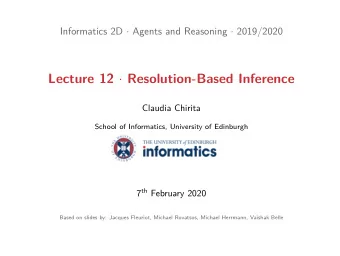 Lecture 12  Resolution-Based Inference 7 th February 2020  Previously on INF2D  The Hundred-Acre
