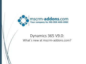Dynamics 365 V9.0: What  s new at mscrm-addons.com?  Dynamics 365 v9 (July/October Update)