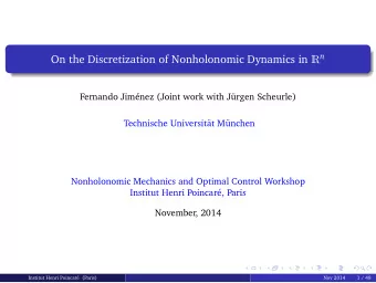 Main Idea  Idea  To study the discretizations of dynamical systems viewed as perturbations: