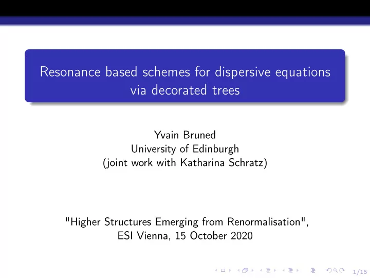 resonance based schemes for dispersive equations via