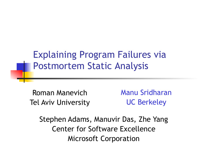 explaining program failures via postmortem static analysis