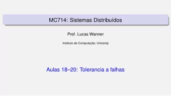 MC714: Sistemas Distribu  dos  Prof. Lucas Wanner  Instituto de Computac     ao, Unicamp