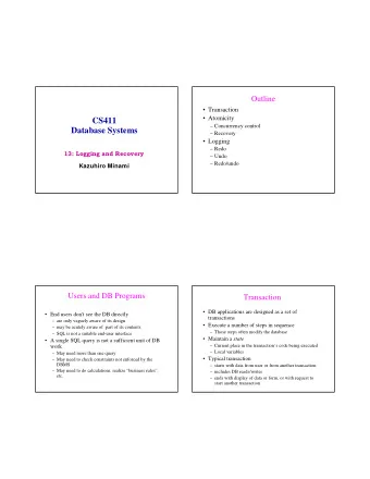 CS411   Concurrency control  Database Systems   Recovery   Logging   Redo  13: Logging