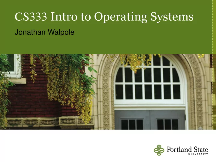 cs333 intro to operating systems