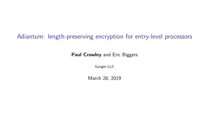 adiantum length preserving encryption for entry level