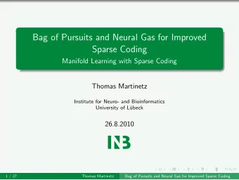 Bag of Pursuits and Neural Gas for Improved  Sparse Coding  Manifold Learning with Sparse Coding