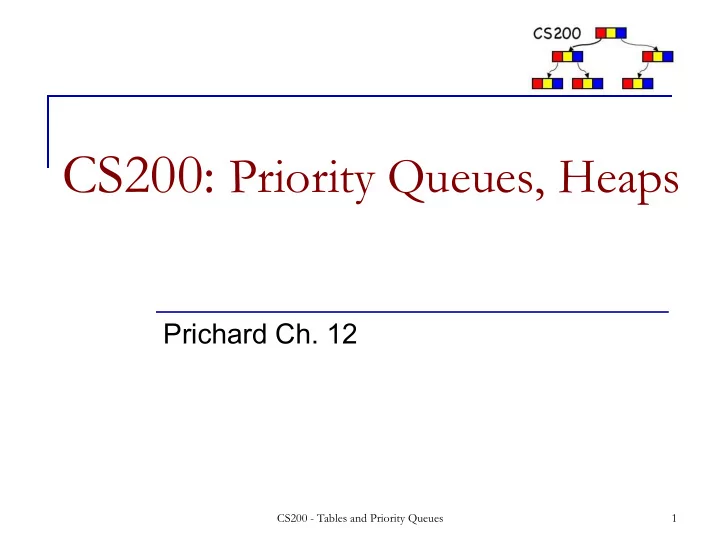 cs200 priority queues heaps