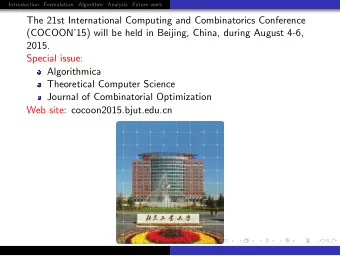 The 21st International Computing and Combinatorics Conference  (COCOON15) will be held in