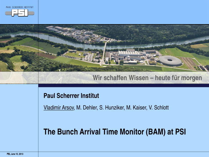 the bunch arrival time monitor bam at psi