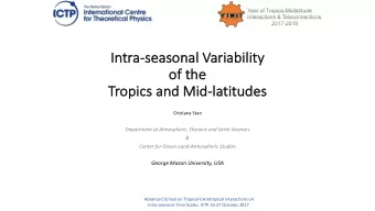 Intra-se  In  season  asonal  al Var  ariab  iabilit  ility  of  of the  Tropics  cs and Mid-la