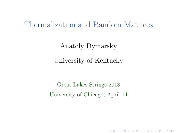 thermalization and random matrices