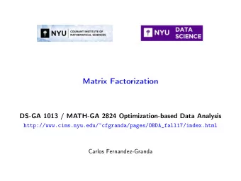 Matrix Factorization  DS-GA 1013 / MATH-GA 2824 Optimization-based Data Analysis