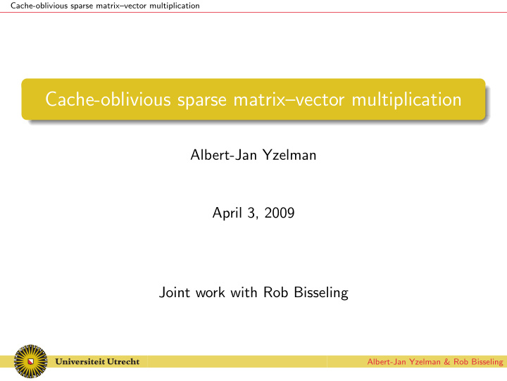 cache oblivious sparse matrix vector multiplication