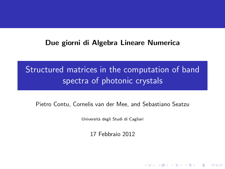 structured matrices in the computation of band spectra of