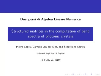 Structured matrices in the computation of band  spectra of photonic crystals  Pietro Contu,