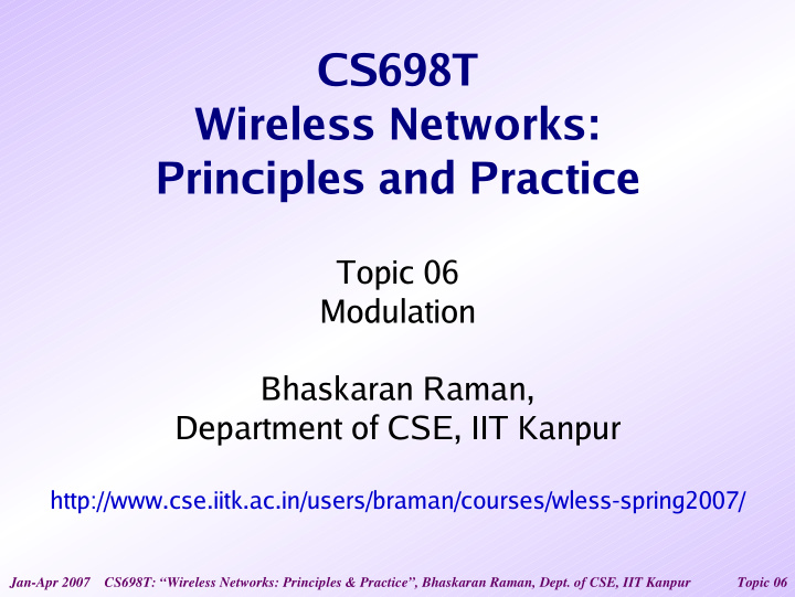 cs698t wireless networks principles and practice