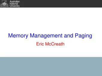 Memory Management and Paging  Eric McCreath  Address Binding  For a program to execute it must be
