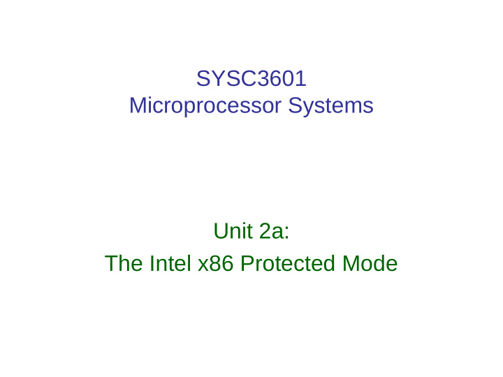 sysc3601 microprocessor systems unit 2a the intel x86