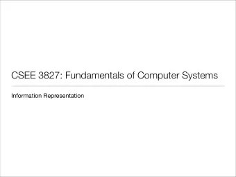 CSEE 3827: Fundamentals of Computer Systems  Information Representation  Number systems: Base 10